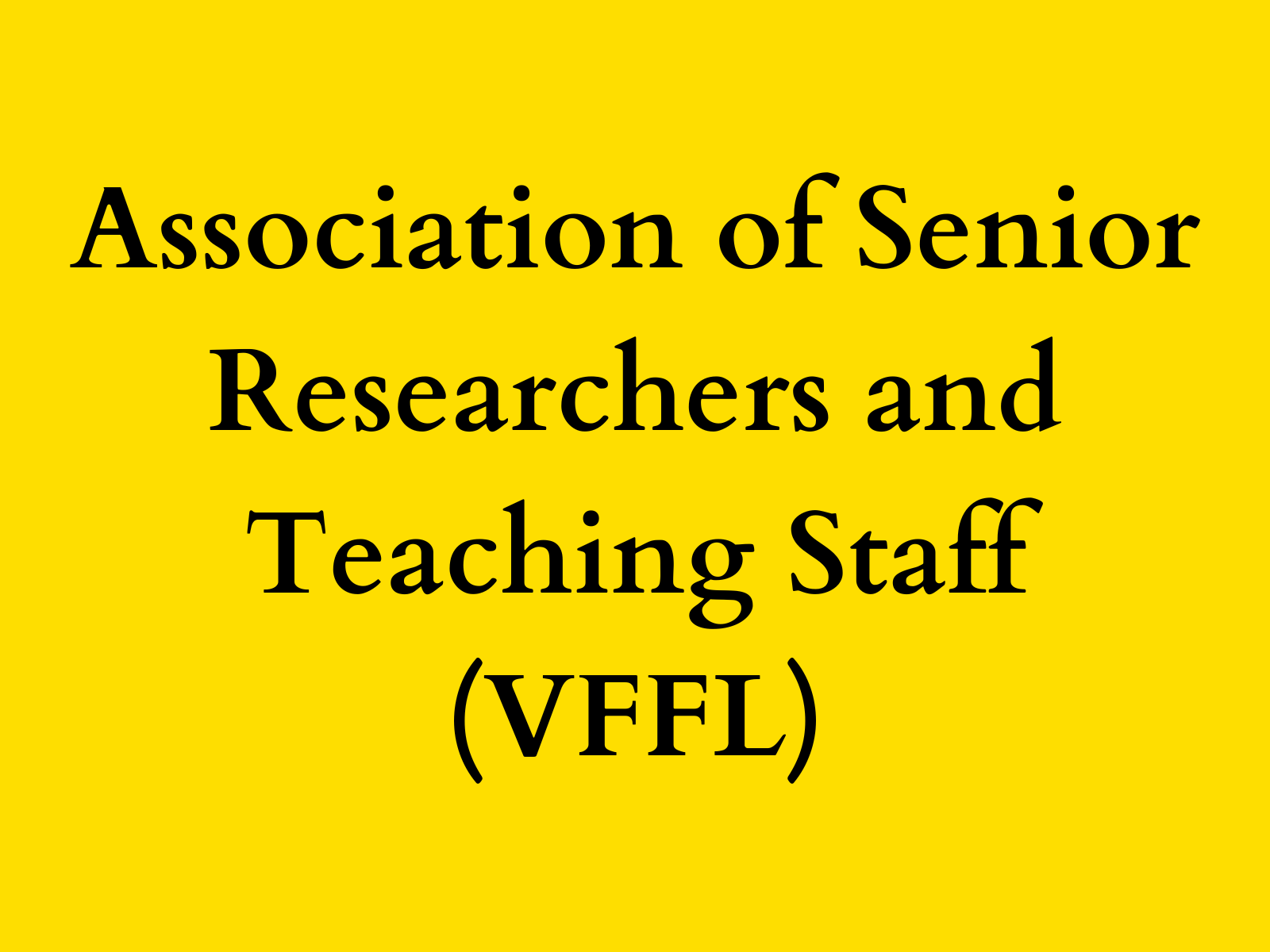 Association of Senior Researchers and Teching Staff (VFFL)